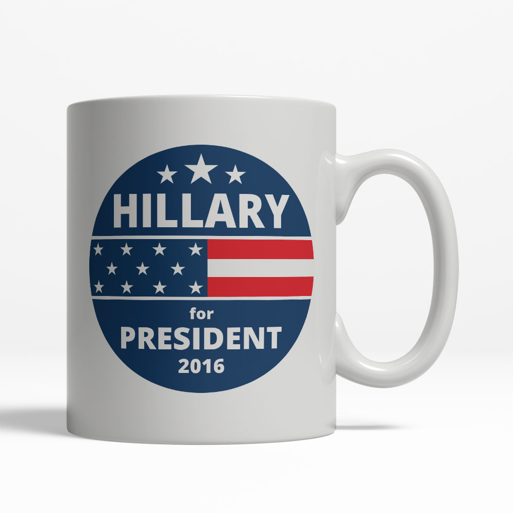11oz mug Hillary Clinton For President 2016s 