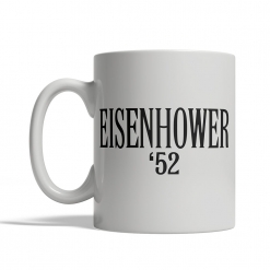 Eisenhower '52 Mug