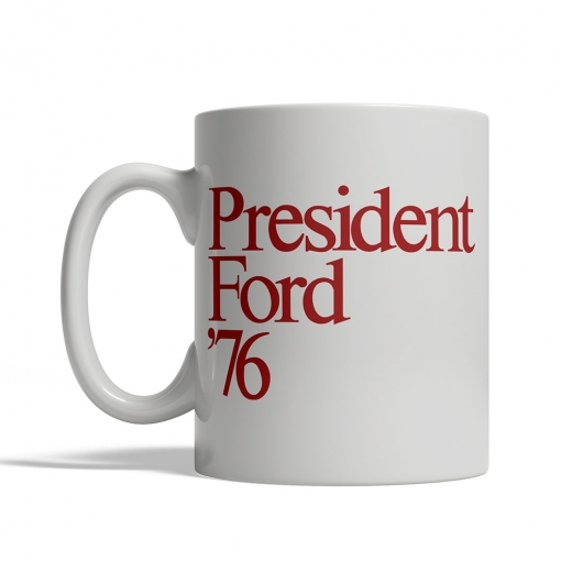 President Ford '76 Mug