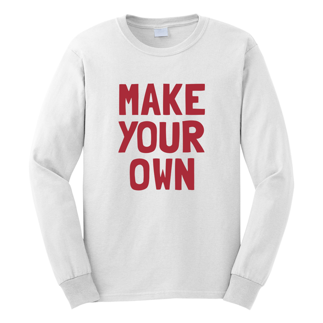  Make Your Own Custom Long Sleeve T  Shirt  Custom Gifts Etc 