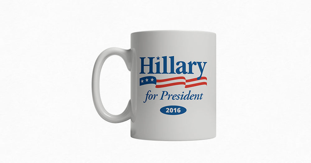 Hillary Clinton for President 11 oz. Coffee Cup / Mug Custom Gifts Etc.